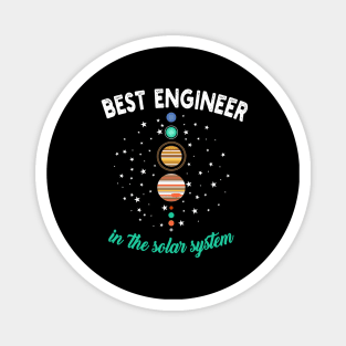 Best Engineer in The Solar System Magnet